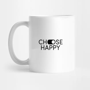 Choose Happy Mug